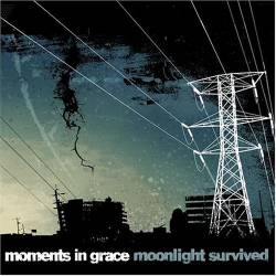 Moments In Grace : Moonlight Survived